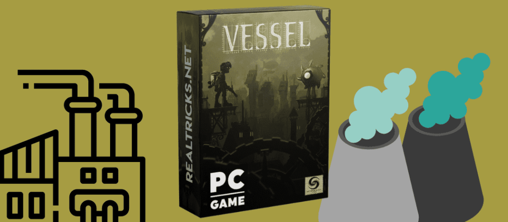 Download VESSEL PC Game For Free